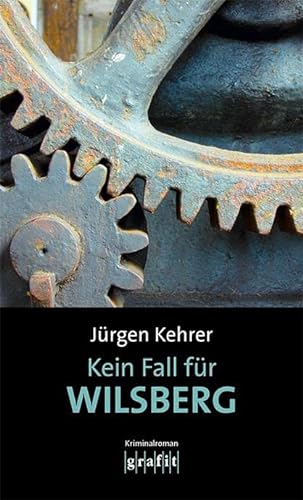 Kein Fall für Wilsberg: Kriminalroman, Neuauflage von Grafit Verlag